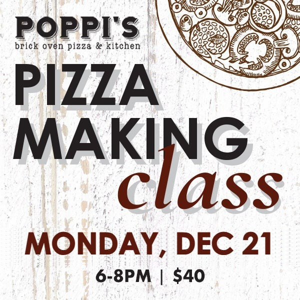 Adult Pizza Making Class — Monday, December 21, 2026